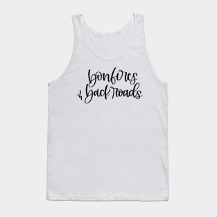 Bonfires & Back Roads Tank Top